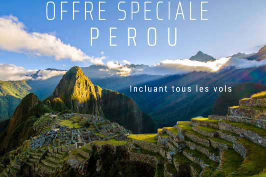 offre spéciale pérou